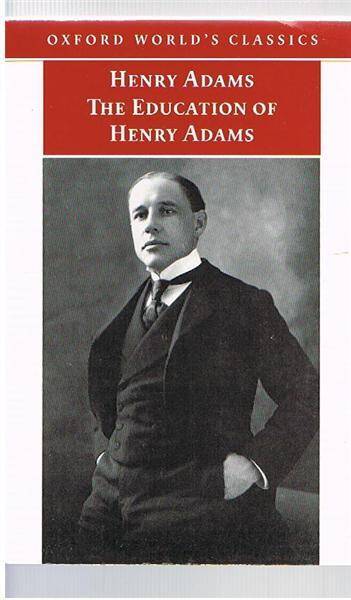 OWC;EDUCATION OF HENRY ADAMS/ADAMS