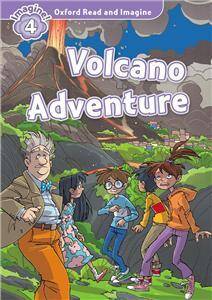 Oxford Read and Imagine 4: Volcano Adventure