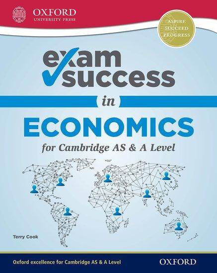 Economics for Cambridge International AS & A Level: Exam Success Guide