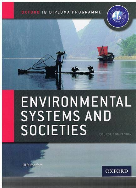 IB Diploma Course Companion: Environmental Systems&Societies 2012