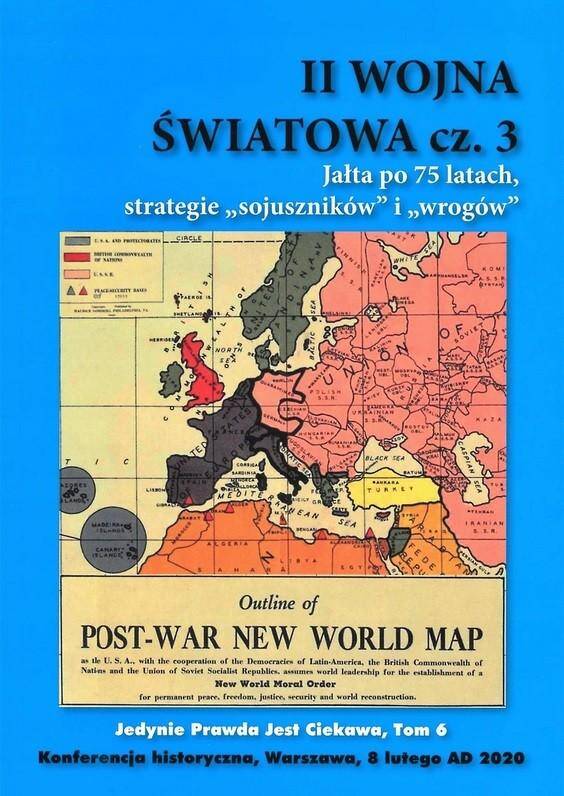 II Wojna Światowa -  Jałta po 75 latach, strategie 