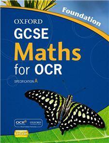 Oxford GCSE Maths for OCR Foundation Student Book specification A
