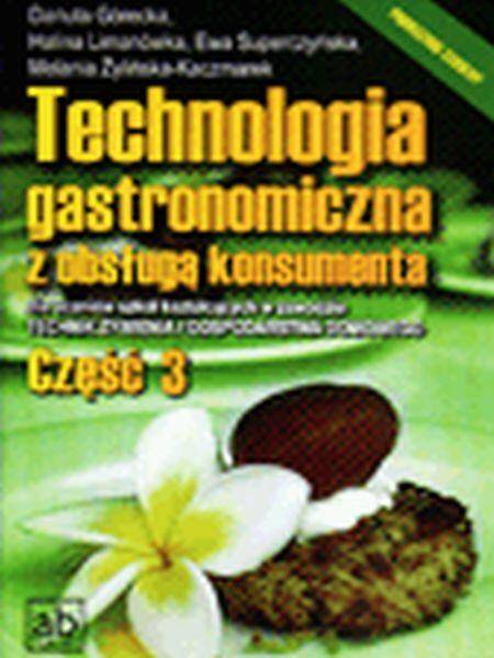 Technologia gastronomiczna z obsługą konsumenta część 3 (Zdjęcie 1)