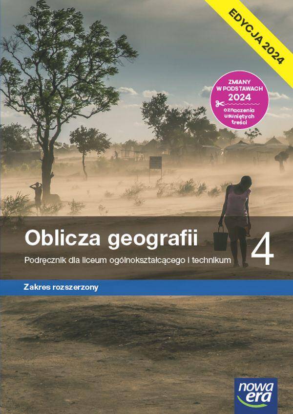 Geografia. Oblicza geografii. Część 4. Podręcznik. Zakres rozszerzony. Szkoła ponadpodstawowa (PP) Edycja 2024