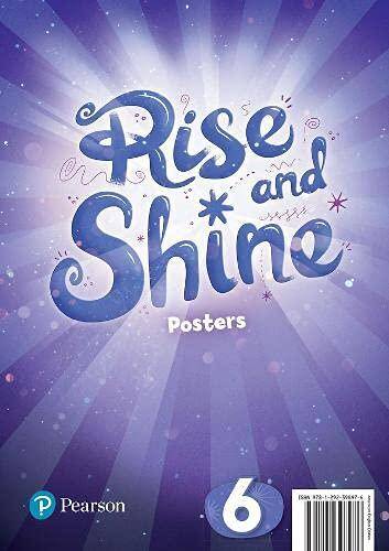 Rise and Shine 6. Posters