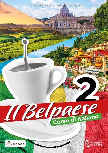 Il Belpaese 2 Podręcznik  do nauki języka włoskiego dla szkół ponadpodstawowych (Zdjęcie 1)