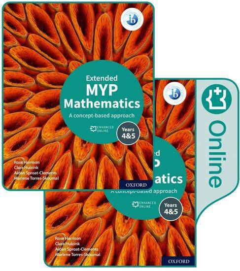 NEW MYP Mathematics 4 & 5 Extended: Print and Enhanced Online Course Book Pack (2020)