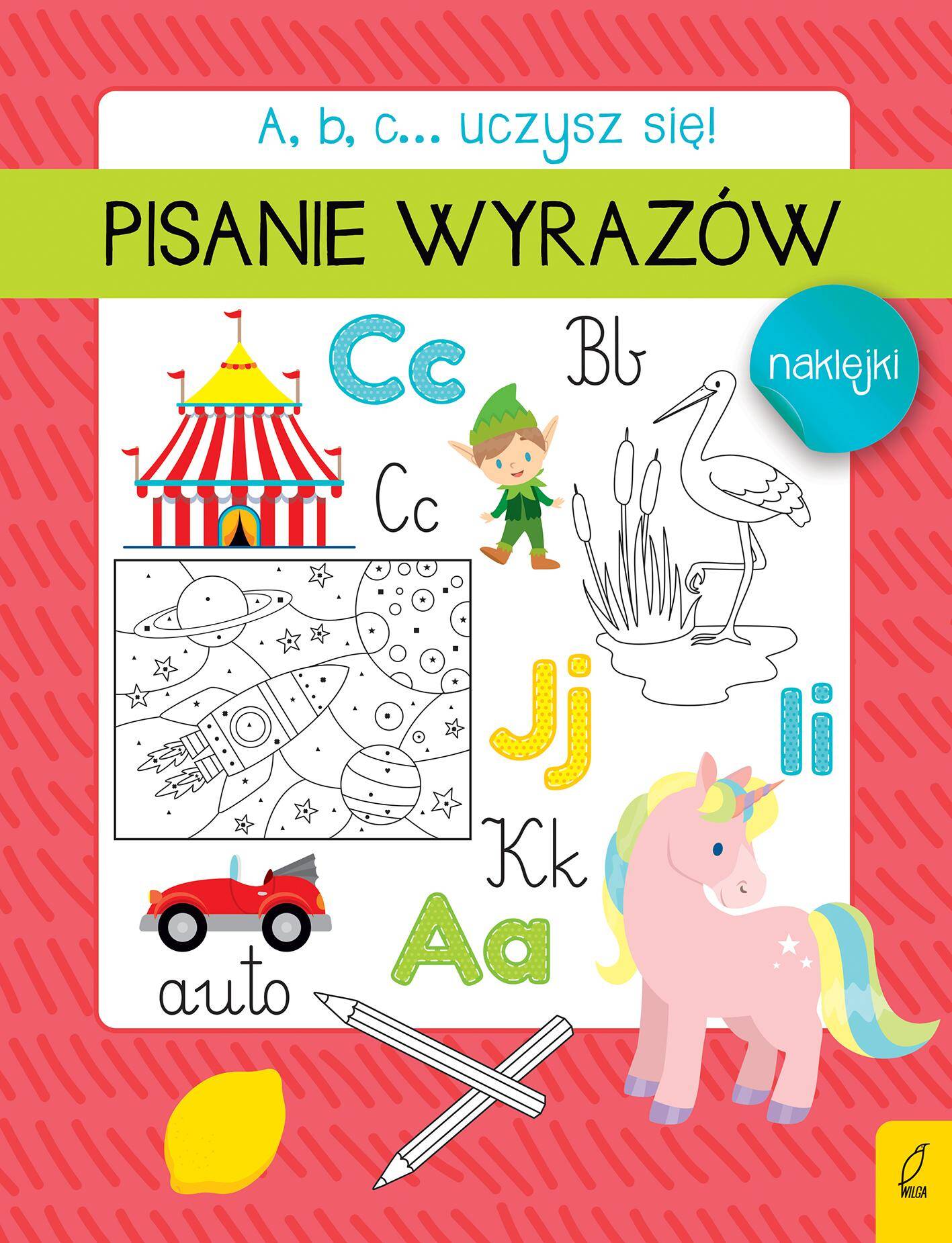 A, b, c... Uczysz się! Pisanie wyrazów