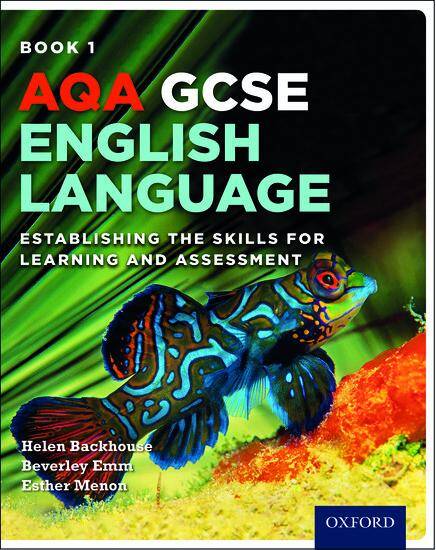 AQA GCSE English Language Student Book 1: Establishing the Skills for Learning and Assessment