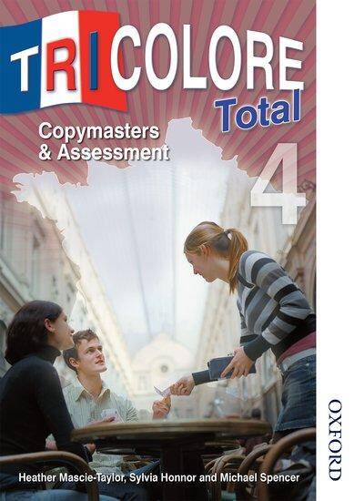 Tricolore Total (2009 specification) Copymasters and Assessment 4