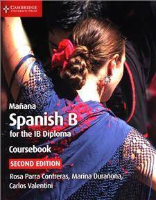 Manana Spanish fot the IB Diploma Coursebook