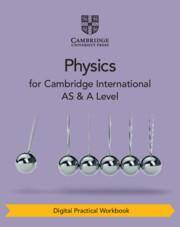 Cambridge International AS & A Level Physics Digital Practical Workbook (2 Years)