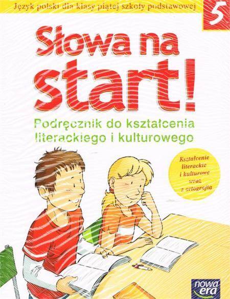 Słowa na start Język polski Klasa  5 Podręcznik do kształcenia literackiego i kulturowego