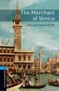 Oxford Bookworms Library 3rd Edition level 5: The Merchant Of Venice (lektura,trzecia edycja,3rd/third edition)