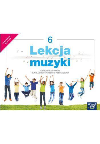 Lekcja muzyki Klasa 6 Podręcznik do muzyki dla klasy szóstej szkoły podstawowej Edycja 2022-2024