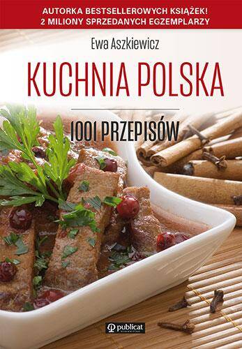 Kuchnia polska. 1001 przepisów wyd. 2023