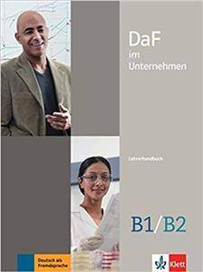 DaF im Unternehmen B1-B2 Lehrerhandbuch