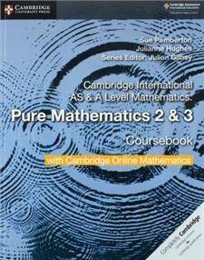 Cambridge International AS & A Level Mathematics Pure Mathematics 2 and 3 Coursebook with Cambridge Online Mathematics (2 Years)