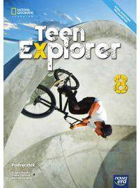 Teen Explorer 8.  Podręcznik do języka angielskiego dla klasy ósmej szkoły podstawowej