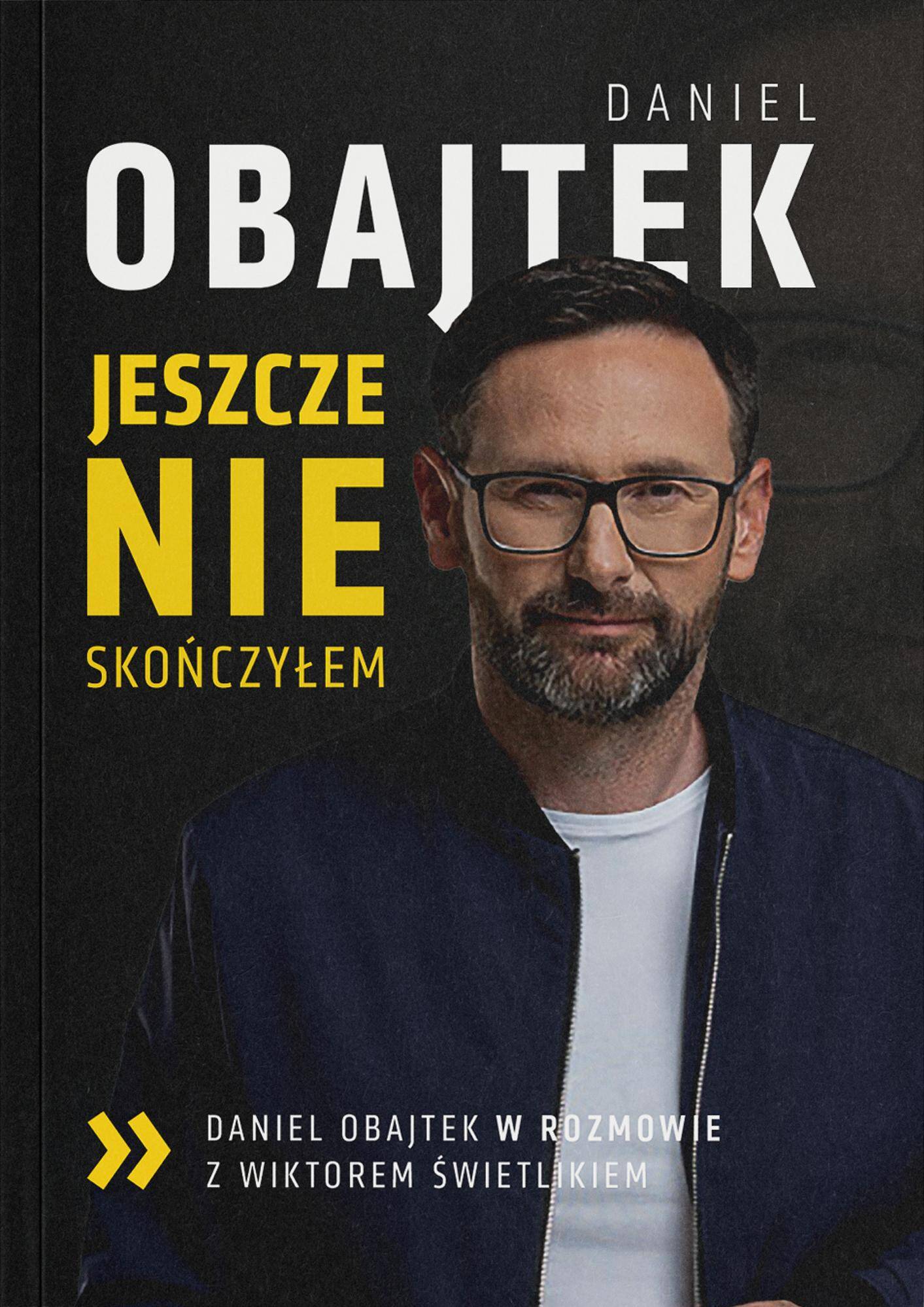 Jeszcze nie skończyłem