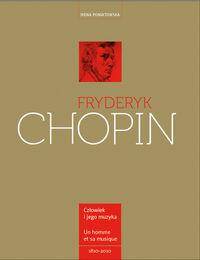 Fryderyk Chopin. Człowiek i jego muzyka ,wersja polsko-francuska