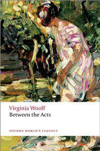 Between the Acts/Virginia Woolf