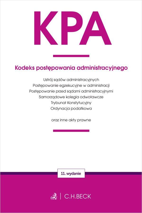 KPA. Kodeks postępowania administracyjnego oraz ustawy towarzyszące wyd. 11