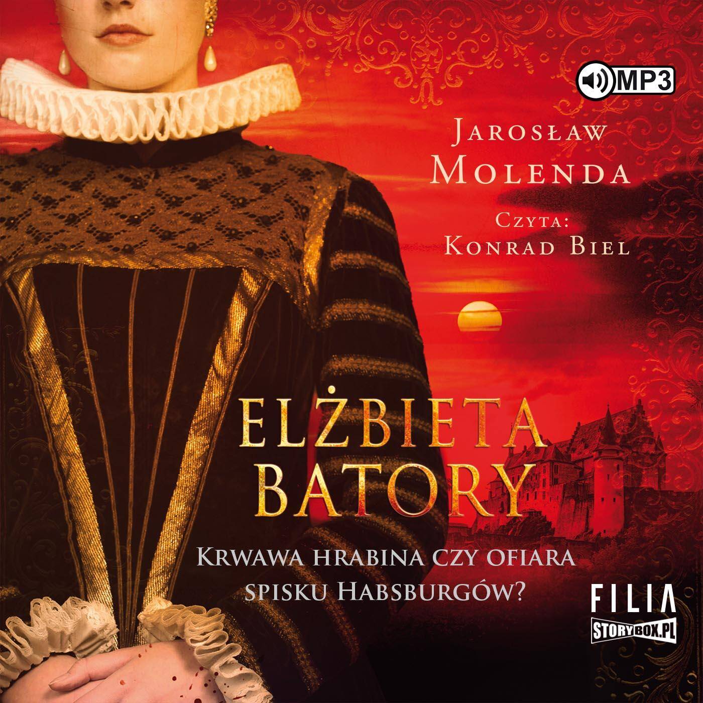 CD MP3 Elżbieta Batory. Krwawa hrabina czy ofiara spisku Habsburgów?