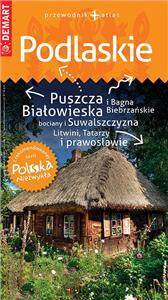 Podlaskie - przewodnik + atlas Polska Niezwykła 2021