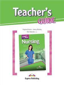 Career Paths Nursing Teacher's Guide