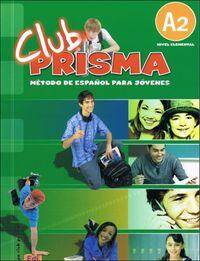 Club Prisma A2. Libro del alumno + CD