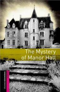 Oxford Bookworms Library Starter 2nd Edition: The Mystery of Manor Hall