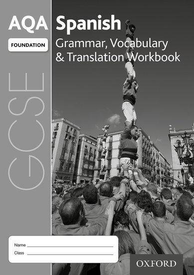AQA GCSE Spanish Foundation Grammar, Vocabulary & Translation Workbook Pack (x 8)
