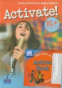 Activate! B1+  Student`s Book plus Active Book