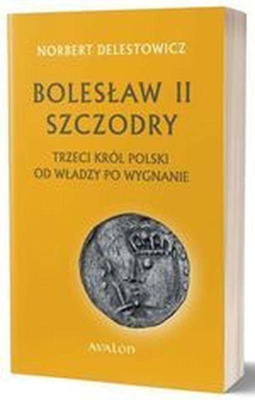 Bolesław II Szczodry, trzeci król Polski...