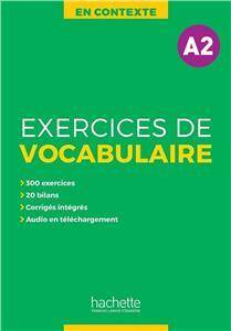 En Contexte: Exercices de vocabulaire A2 Podręcznik +klucz odpowiedzi