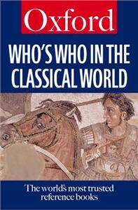 WHO'S WHO IN THE CLASSICAL WORLD