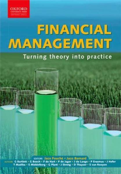 Financial Management: Turning Theory into Practice 2014