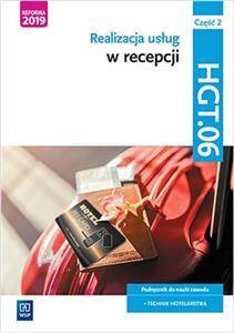 Realizacja usług w recepcji Podręcznik część 2 Kwalifikacja HGT.06.