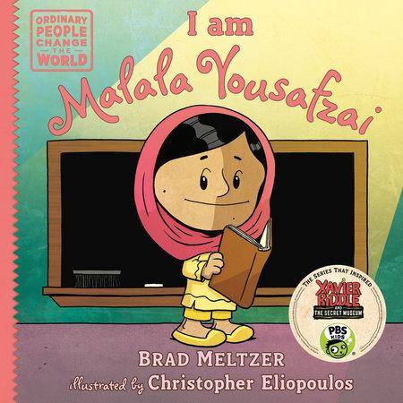 I am Malala by Brad Meltzer