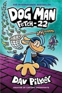 Dog Man 8: Fetch-22 (PB) : 8