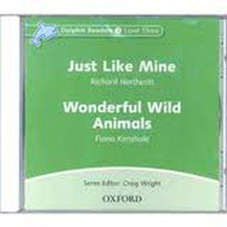Dolphin Readers 3 Just Like Mine & Wonderful Wild Animals CD