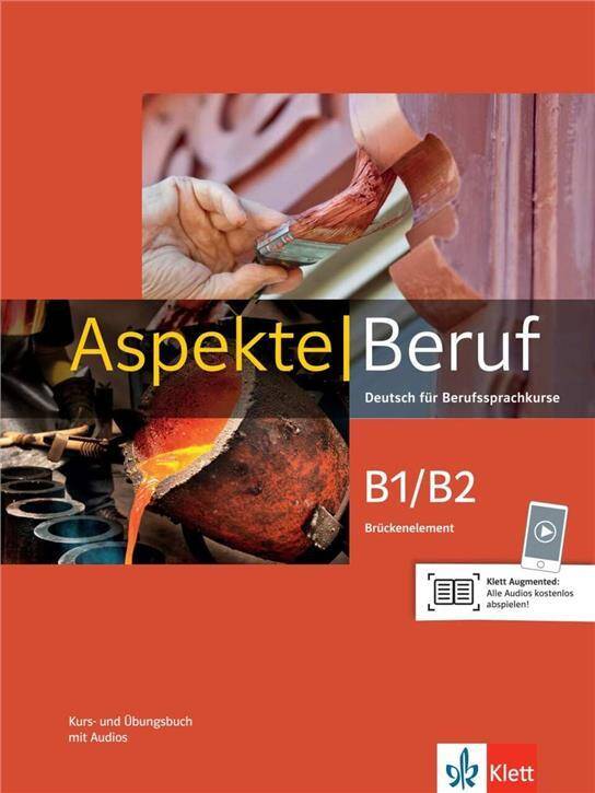 Aspekte Beruf B1/B2 Brückenelement. Kurs- und Übungsbuch mit Audios