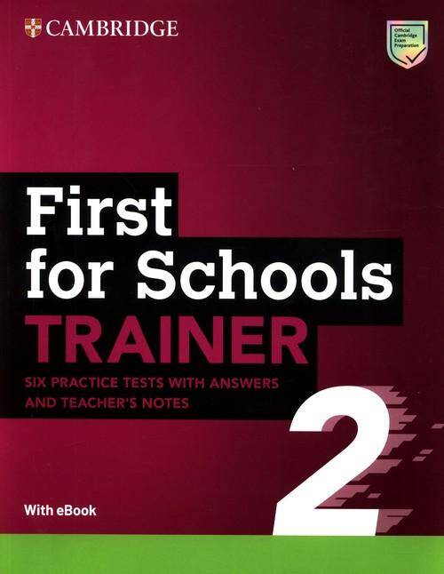 First for Schools TRAINER 2 -six practice tests with  answers and with  with eBook