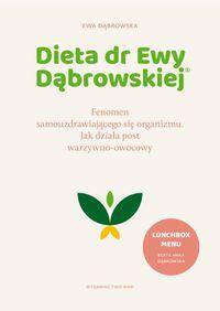 Dieta dr Ewy Dąbrowskiej® Fenomen samouzdrawiającego się organizmu