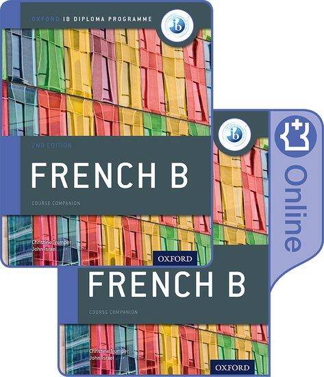 IB French B Course Book Pack: Oxford IB Diploma Programme (Print Course Book & Enhanced Online Cours