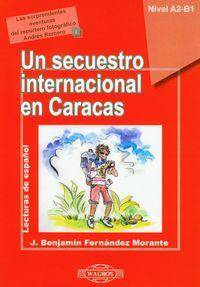 Un secuestro internacional en Caracas cz. 1