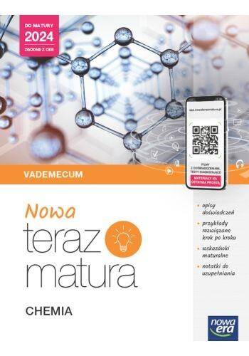 Chemia 2024 Vademecum  z materiałami cyfrowymira  Zakres Rozszerzony Nowa Teraz Matura