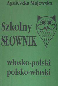 Szkolny słownik włosko-polski,polsko-włoski