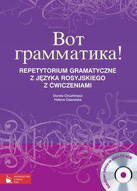 Wot grammatika! Repetytorium gramatyczne z języka rosyjskiego (z płytą CD-ROM)
